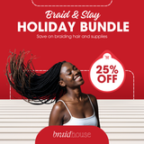 Braid & Slay Holiday Bundle
